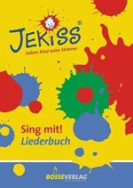 Liederbuch: JEKISS - Jedem Kind seine Stimme