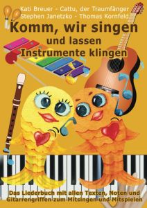 Liederbuch: Komm, wir singen und lassen Instrumente klingen