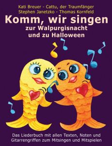 Liederbuch: Komm, wir singen zur Walpurgisnacht und zu Halloween