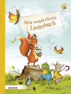 Liederbuch: Mein wunderbares Liederbuch