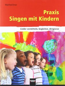 Liederbuch: Praxis Singen mit Kindern