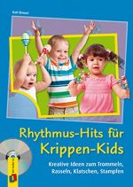 Liederbuch: Rhythmus-Hits für Krippen-Kids