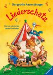 Der große Ravensburger Liederschatz Der große Ravensburger Liederschatz