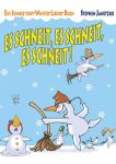 Es schneit, es schneit, es schneit! Es schneit, es schneit, es schneit!