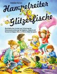 Hampelreiter und Glitzerfische Hampelreiter und Glitzerfische