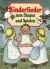 Kinderlieder zum Singen und Spielen Kinderlieder zum Singen und Spielen