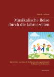 Musikalische Reise durch die Jahreszeiten Musikalische Reise durch die Jahreszeiten