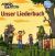 Unser Liederbuch Unser Liederbuch