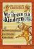 Wir singen mit Kindern Wir singen mit Kindern